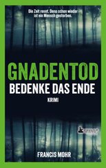 Gnadentod - Bedenke das Ende