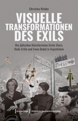 Visuelle Transformationen des Exils