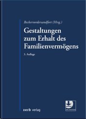 Gestaltungen zum Erhalt des Familienverm&ouml;gens