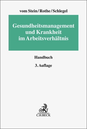 Gesundheitsmanagement und Krankheit im Arbeitsverhältnis