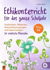 Ethikunterricht f&uuml;r das ganze Schuljahr Klasse 3/4