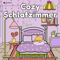Cozy Malbuch f&uuml;r Erwachsene - Cozy Schlafzimmer - Cozy Home Malbuch