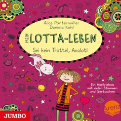 Mein Lotta-Leben - Sei kein Trottel, Axolotl, 1 Audio-CD - Tl.21