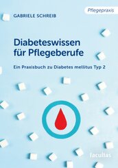 Diabeteswissen f&uuml;r Pflegeberufe