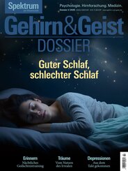 Gehirn&Geist Dossier 2/2025 Guter Schlaf, schlechter Schlaf