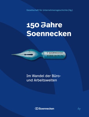 150 Jahre Soennecken. Arbeitswelten im Wandel
