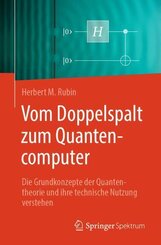 Vom Doppelspalt zum Quantencomputer