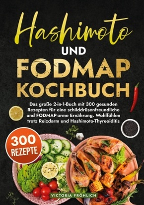 Hashimoto und Fodmap Kochbuch
