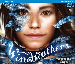 Windwalkers (1). Verborgene Fl&uuml;gel,1 Audio-CD, 1 MP3