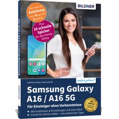 Samsung Galaxy A16 / A16 5G - Für Einsteiger ohne Vorkenntnisse