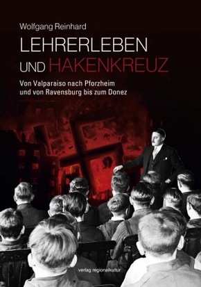 Lehrerleben und Hakenkreuz