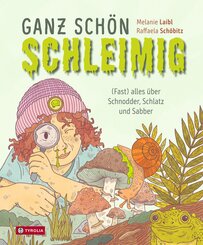 Ganz sch&ouml;n schleimig