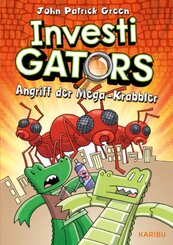 InvestiGators (Band 4) - Angriff der Mega-Krabbler