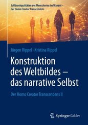 Konstruktion des Weltbildes - das narrative Selbst