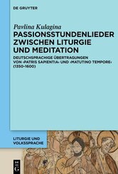 Passionsstundenlieder zwischen Liturgie und Meditation