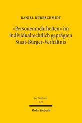 "Personenmehrheiten" im individualrechtlich gepr&auml;gten Staat-B&uuml;rger-Verh&auml;ltnis