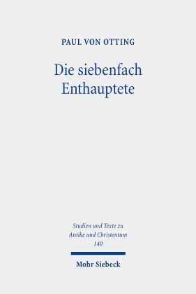 Die siebenfach Enthauptete