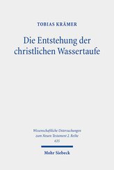 Die Entstehung der christlichen Wassertaufe