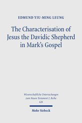 The Characterisation of Jesus the Davidic Shepherd in Mark's Gospel