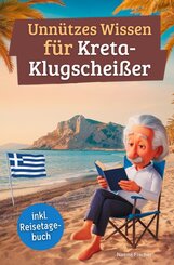 Unn&uuml;tzes Wissen f&uuml;r Kreta-Klugschei&szlig;er