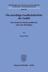 Die unrichtige Gesellschafterliste der GmbH