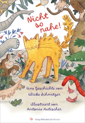 Nicht so nahe!, m. 1 Beilage