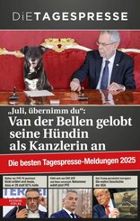 Die besten Tagespresse - Meldungen 2025