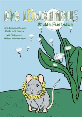Die Löwenmaus & das Pusteaus