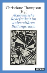 Akademische Redefreiheit im universit&auml;ren Bildungsraum
