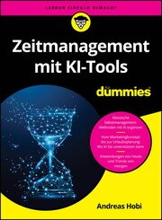 Zeitmanagement mit KI-Tools f&uuml;r Dummies