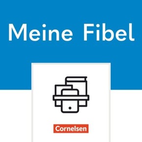 Meine Fibel - Ausgabe 2022 - 1. Schuljahr