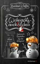 Weihnachtsanekt&ouml;tchen - Spannende Geschichten aus dem Ruhrgebiet