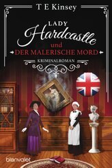 Lady Hardcastle und der malerische Mord