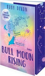 Bull Moon Rising - Pack die Liebe bei den H&ouml;rnern