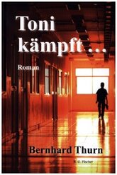 Toni kämpft ...