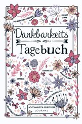 Dankbarkeitstagebuch - Achtsamkeit & Selbstliebe Journal
