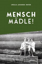 Mensch M&auml;dle!