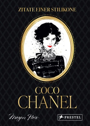 Coco Chanel - Zitate einer Stilikone