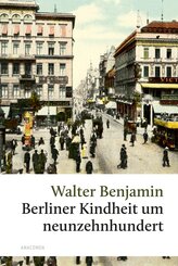Berliner Kindheit um 1900