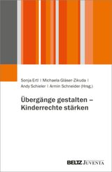 &Uuml;berg&auml;nge gestalten - Kinderrechte st&auml;rken