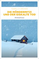 Die M&ouml;rderMitzi und der eiskalte Tod