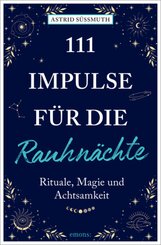 111 Impulse f&uuml;r die Rauhn&auml;chte
