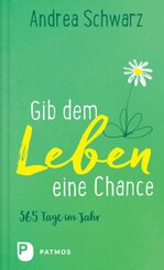 Gib dem Leben eine Chance