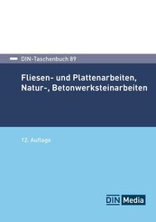 Fliesen- und Plattenarbeiten, Natur-, Betonwerksteinarbeiten