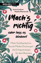 Machs richtig oder lass es bleiben!