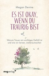 Es ist okay, wenn du traurig bist