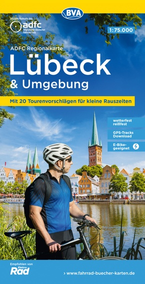 ADFC-Regionalkarte Lübeck und Umgebung, 1:75.000, mit Tagestourenvorschlägen, reiß- und wetterfest, E-Bike-geeignet, GPS