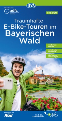 ADFC-Regionalkarte Traumhafte E-Bike-Touren im Bayerischen Wald, 1:75.000, mit Tagestourenvorschlägen, reiß- und wetterf