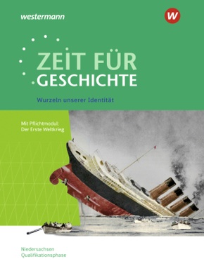 Zeit für Geschichte - Ausgabe für die Qualifikationsphase in Niedersachsen