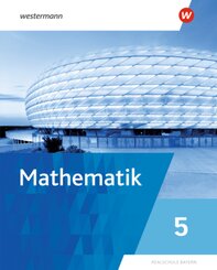 Mathematik - Ausgabe 2025 für Realschulen in Bayern